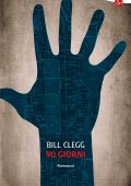 Bill Clegg - 90 giorni (2013)