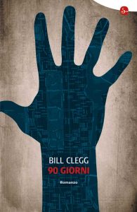 Bill Clegg – 90 giorni (2013)