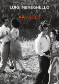 Luigi Meneghello - Bau-sète! (2021)