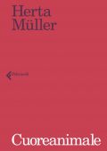 Herta Müller - Cuoreanimale (2021)