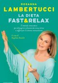 Rosanna Lambertucci - La dieta fast & relax (2021)