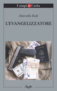 Marcello Rodi – L’Evangelizzatore (2017)