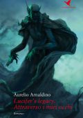 img Aurelio Ardaldino - Lucifer’s legacy. Attraverso i miei occhi (2017)