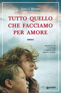 Sarah J. Henry – Tutto Quello Che Facciamo Per Amore (2013)