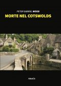 Peter Gabriel Wood - Morte nel Cotswolds (2021)