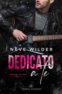 Neve Wilder – Rhythm of love Vol. 1. Dedicato a te (2021)
