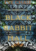 Eve Chase - Il segreto di Black Rabbit Hall (2017)