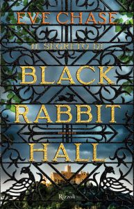 Eve Chase – Il segreto di Black Rabbit Hall (2017)