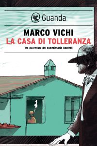 Marco Vichi – La casa di tolleranza (2021)