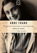 Sergio Luzzatto (a cura di) - Anne Frank. Un giorno torneremo ad essere persone (2021)