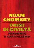 Noam Chomsky - Crisi di civiltà (2020)