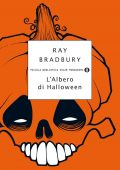 Ray Bradbury - L'albero di Halloween (2013)