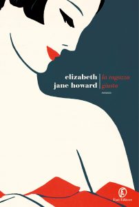 Elizabeth Jane Howard – La ragazza giusta (2021)