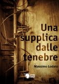img Massimo Lodato - Una supplica dalle tenebre (2019)