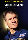 Paolo Nespoli - Farsi spazio (2020)