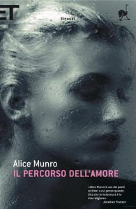 Alice Munro – Il percorso dell’amore (2010)