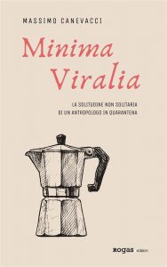 Massimo Canevacci – Minima Viralia (2020)