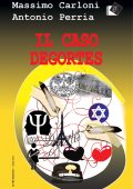img Massimo Carloni, Antonio Perria - Il caso Degortes (2020)