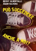 Becky Albertalli, Adam Silvera - Può succedere anche a noi? (2019)