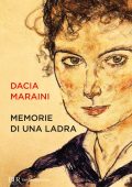 Dacia Maraini - Memorie di una ladra (2012)