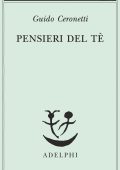 Guido Ceronetti - Pensieri del tè (2015)