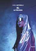 img Carlo Antonelli – EL. La trilogia (2021)
