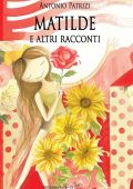 img Antonio Patrizi – Matilde e altri racconti (2020)