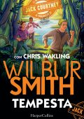Wilbur Smith, Christopher Wakling - Le avventure di Jack Courtney. Tempesta (2021)