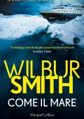 Wilbur Smith – Come il mare (2021)