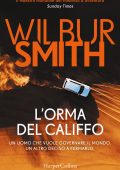 Wilbur Smith - L'orma del califfo (2021)
