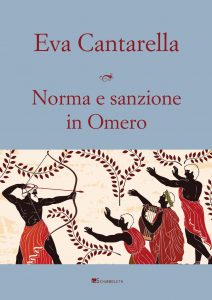 Eva Cantarella – Norma e sanzione in Omero (2021)