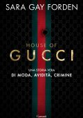 Sara Gay Forden - House of Gucci (2021)