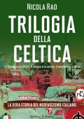 Nicola Rao - Trilogia della celtica (2014)