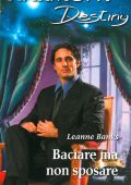 img Leanne Banks – Baciare ma non sposare (2015)