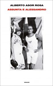 Alberto Asor Rosa – Assunta e Alessandro (2010)