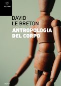 David Le Breton - Antropologia del corpo (2021)