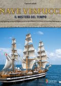Enrico Giuroli - Nave Vespucci. Il mistero del tempo (2021)