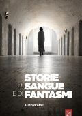 img AA.VV. - Storie di sangue e di fantasmi (2017)