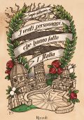 Sergio Valzania - I venti personaggi che hanno fatto l'Italia (2019)