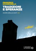 img Francesco Sciannarella - Anime brulicanti Vol. 3. Tradizioni e speranze (2019)