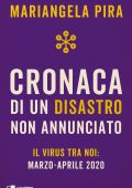 Mariangela Pira - Cronaca di un disastro non annunciato (2020)