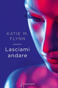 Katie M. Flynn – Lasciami andare (2020)