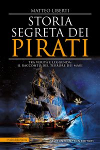 Matteo Liberti – Storia segreta dei pirati (2021)