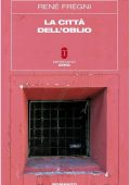 René Frégni - La città dell'oblio (2007)
