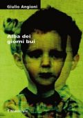 Giulio Angioni - Alba dei giorni bui (2010)