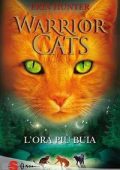 Erin Hunter - Warrior Cats Vol. 6. L'ora più buia (2014)