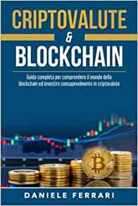 Daniele Ferrari – Criptovalute & Blockchain (2021)