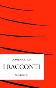 Domenico Rea – I Racconti (1965)