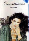 Diana Palmer - Cuori sotto accusa (1982)