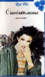 Diana Palmer – Cuori sotto accusa (1982)